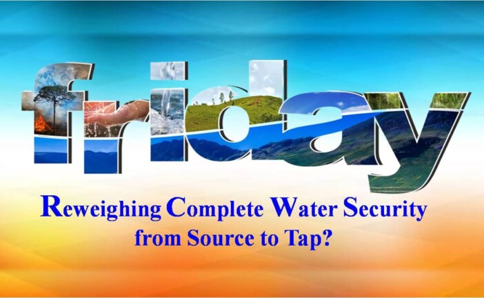 Reweighing Complete Water Security from Source to Tap?