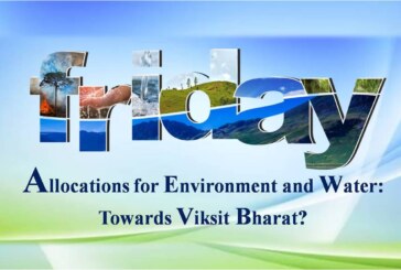 Allocations for Environment and Water: Towards Viksit Bharat?