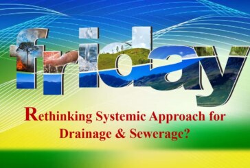 Rethinking Systemic Approach for Drainage & Sewerage?