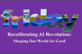 Recalibrating AI Revolution: Shaping Our World for Good