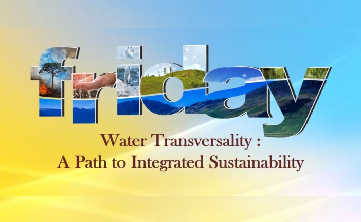 Water Transversality : A Path to Integrated Sustainability