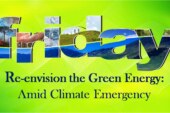 Re-envision the Green Energy: Amid Climate Emergency