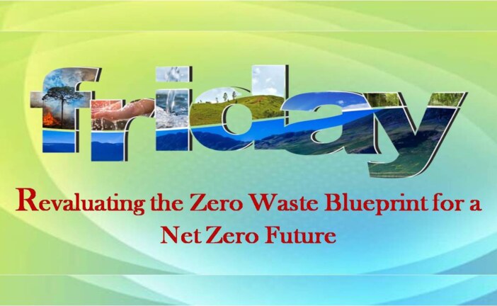Revaluating the Zero Waste Blueprint for a Net Zero Future