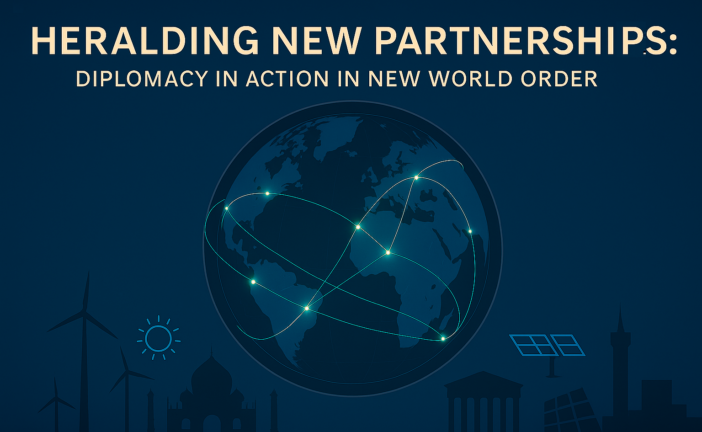 Heralding new partnerships: Diplomacy in Action in New World Order