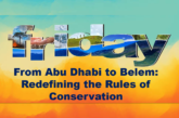 From Abu Dhabi to Belem: Redefining the Rules of Conservation
