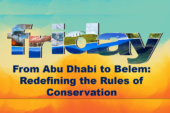 From Abu Dhabi to Belem: Redefining the Rules of Conservation