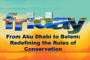 From Abu Dhabi to Belem: Redefining the Rules of Conservation