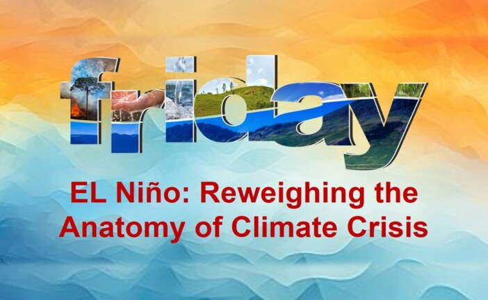El Niño: Reweighing the Anatomy of Climate Crisis