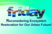 Reconsidering Ecosystem Restoration for Our Urban Future!