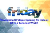 Reweighing Strategic Opening for India at G7 in a Turbulent World!