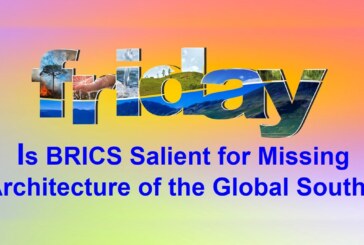 Is BRICS salient for Missing Architecture of the Global South?