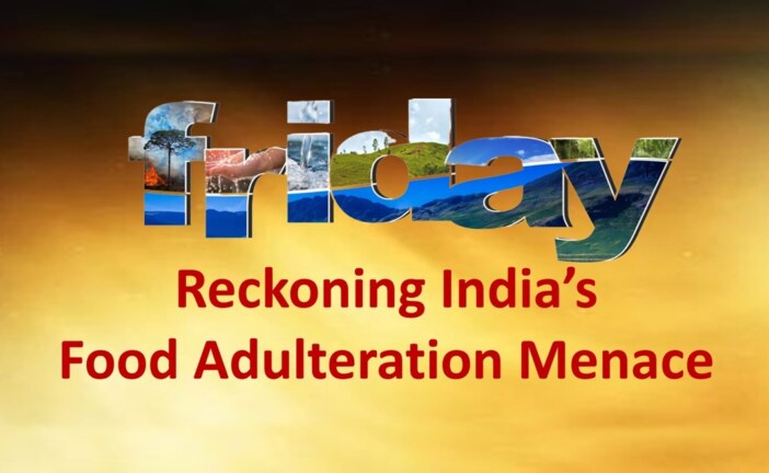 Reckoning India’s Food Adulteration Menace